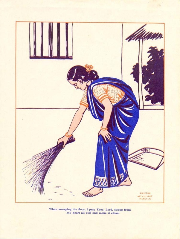 "When sweeping the floor, I pray Thee, Lord, sweep from my heart all evil and make it clean." For several decades in the 20th century, the Christian Home Committee of the National Christian Council of India was devoted to strengthening the Christian ideas of family life among believers of the subcontinent. Beginning in the early 1940s and influenced by a similar program in China, the committee sponsored an annual, week-long Christian Home Festival. Among other activities, the committee distributed simple and colorful handbills and posters that could be hung around the home and church for daily worship and Bible study. None of the handbills are dated but were likely printed between the 1940s to the 1960s.