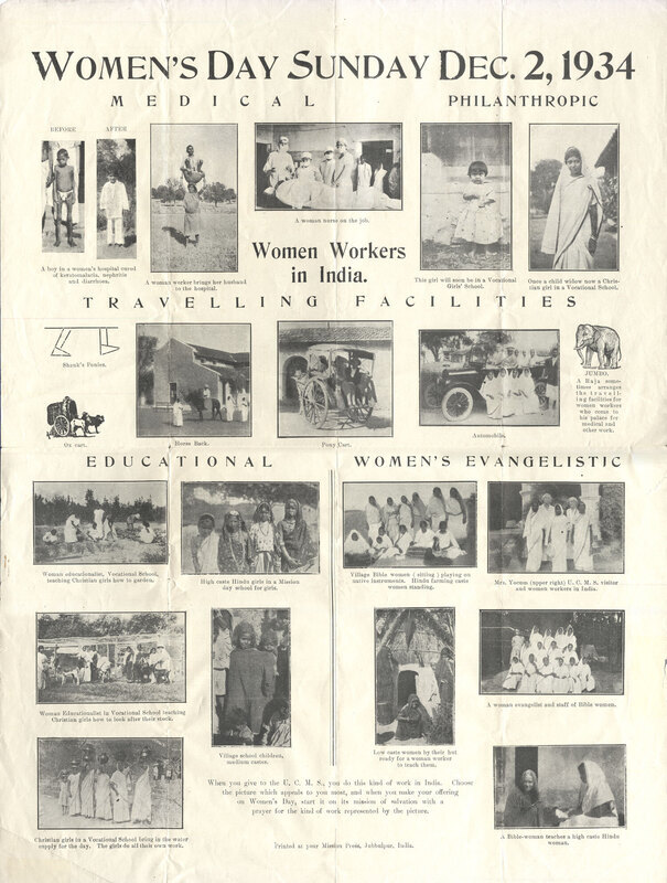 Poster prepared for Woman's Sunday, December 2, 1934, in Disciples of Christ Churches. The poster photos and drawings illustrate the medical, educational, philanthropic, and educational work of the United Christian Missionary Society among the women of India. Printed by the Mission Press in Jubbulpur, India. 