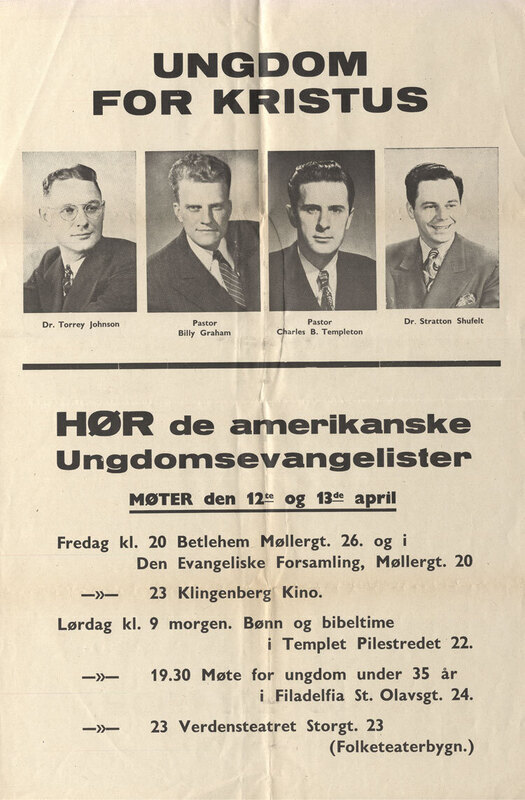 Large poster with black test in Norwegian advertising dates for speakers from American Youth for Christ group with black and white photograph of Torrey Johnson, Billy Graham, Charles B. Templeton, and Dr. Stratton Shufelt.
