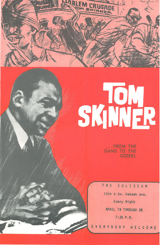 Poster advertising an evangelistic crusade by Tom Skinner, a former Harlem gang leader turned evangelist. On the poster is a stylized sketch of a gang fight occurring under a marquee that reads "Harlem Crusade: Tom Skinner." The remainder of the poster includes a rendering of Skinner, his hands on an open Bible, on the left and text on the right: "Tom Skinner...From the Gang to the Gospel/ Born and raised in Harlem, NY, Tom Skinner (1942–1994) became a prominent Christian speaker, author, and advocate for racial justice in the American church. Dimensions 12-3/4" x 16-3/4".