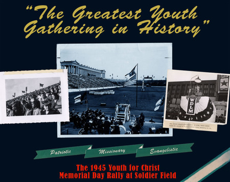 After decades of seeming to withdraw from American popular culture, Protestant Evangelicals energetically returned in the mid-to-late-1940s. This was the beginning of a new generation of Evangelicals who were vigorous actors in American society, not only in religious terms but also in social and political spheres. One event, especially, can be considered the starting point of that return: The mammoth rally held by the Chicagoland Youth for Christ organization that brought tens of thousands to Chicago’s Soldier Field on May 30, 1945. The unique event, which attracted national media attention, not only honored those serving in the world war overseas, but also announced YFC’s commitment to proclaim the Good News of salvation through Jesus Christ.