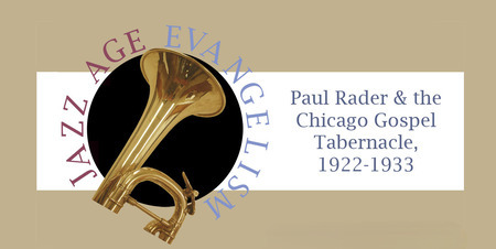 From 1922 to 1932, under the leadership of Paul Rader, the Chicago Gospel Tabernacle (or Tab) was one of the most dynamic ministries in the United States. This exhibit tells their story.