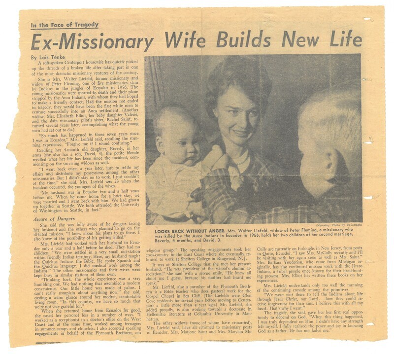 Article titled "Ex-Missionary Wife Builds New Life" by Lois Tenke from unidentified publication (likely the <i>Glen Cove Record Pilot</i>). Tenke reports on Olive Fleming Liefeld's life in the United States seven years after the death of Peter Fleming, including her marriage to Walter Liefeld, ministry with the Brethren Gospel Chapel in Sea Cliff, Long Island, and birth of her two children. Clipping includes of photograph of Olive with son David and daughter Beverly. 