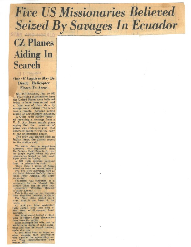 Newspaper article from the <i>Panama Star & Herald</i> (English language version), January 11, 1956. Titled "Five US Missionaries Believed Seized by Savages in Ecuador," the article reports on the early news of the clash between the Waorani and the five missionaries, as well as the U.S. Army search efforts dispatched from the Panama Canal Zone.