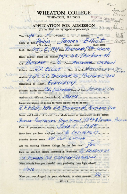 Jim Elliot’s application for admission to Wheaton College with handwritten responses, 1945. Paper, 2 pages on single sheet. 6” x 9”.