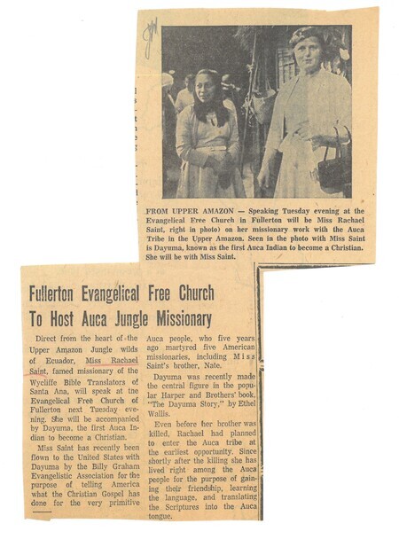 Clipping from unidentified newspaper titled "Fullerton Evangelical Free Church to Host Auca Jungle Missionary," c. 1961. Article describes upcoming talk from Rachel Saint and Dayuma as part of speaking tour sponsored in part by the Billy Graham Evangelistic Association.