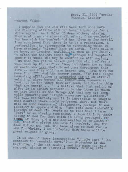 Letter from Elisabeth Elliot to her family, September 1956, describing her hope amidst grief for  future restoration in eternity, the ongoing work on a book about the five men, and her visit with a girl who had once lived with the Waorani. 