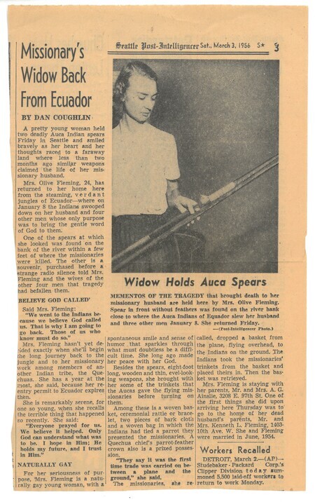 Article in the <i>Seattle-Post Intelligencer</i>, March 3, 1956 reporting on Olive Fleming's return to Seattle two months after the death of her husband. Accompanying the article is a photograph of Olive holding two Waorani spears.