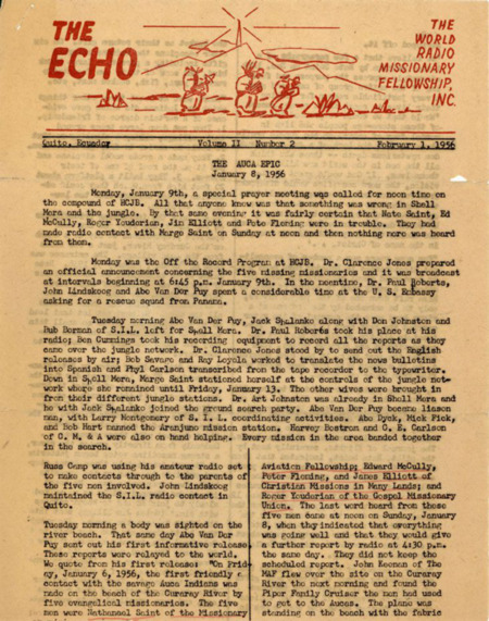 Issue of <i>The Echo</i>, the newsletter of The World Radio Missionary Fellowship (WRMF). Paper, 8.5" x 11", 4 pages. February 1, 1956. WRMF ran the HCJB radio station in Quito. The entire issue is devoted to the response of the mission community in Ecuador to the deaths of the five men. 